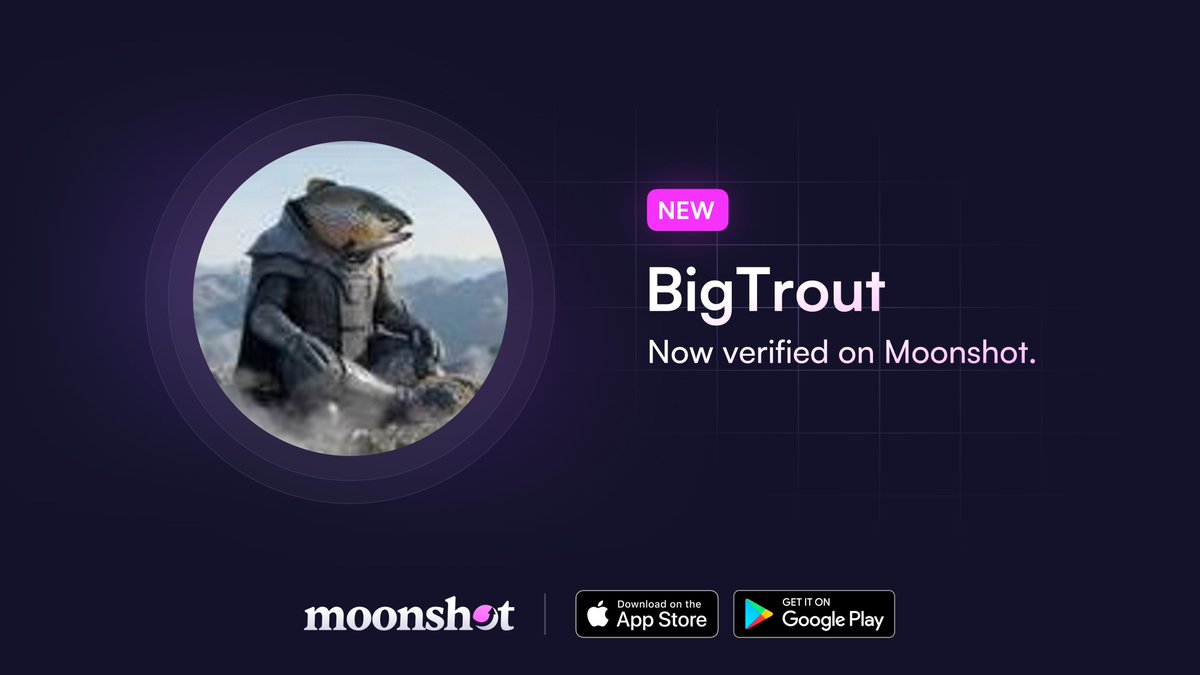 The Big Trout ($BigTrout) is now verified on Moonshot.