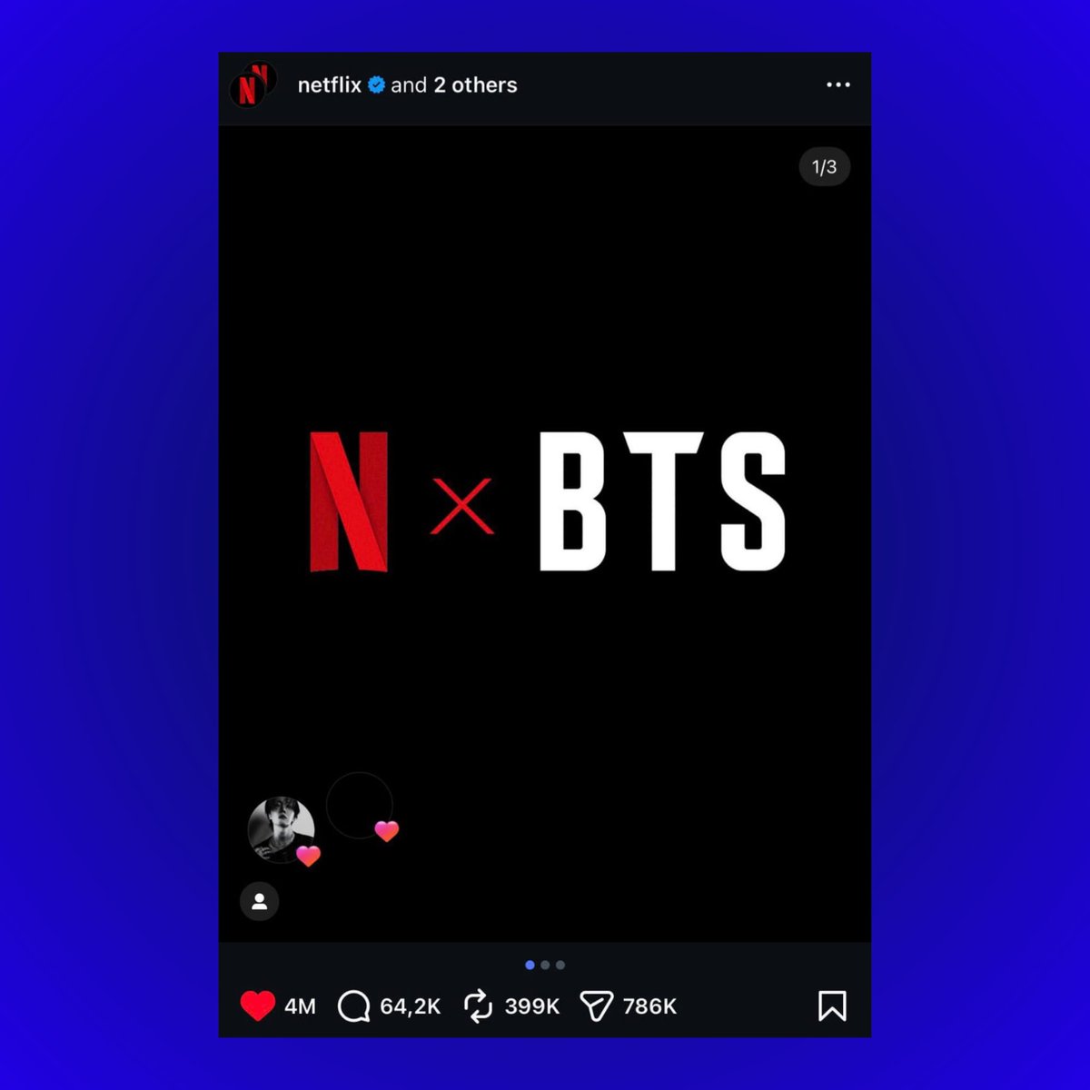 BTS x Netflix’s Instagram post has surpassed 4 MILLION+ likes within just 48 hours.

It is now the second most-liked post in Netflix Instagram history.