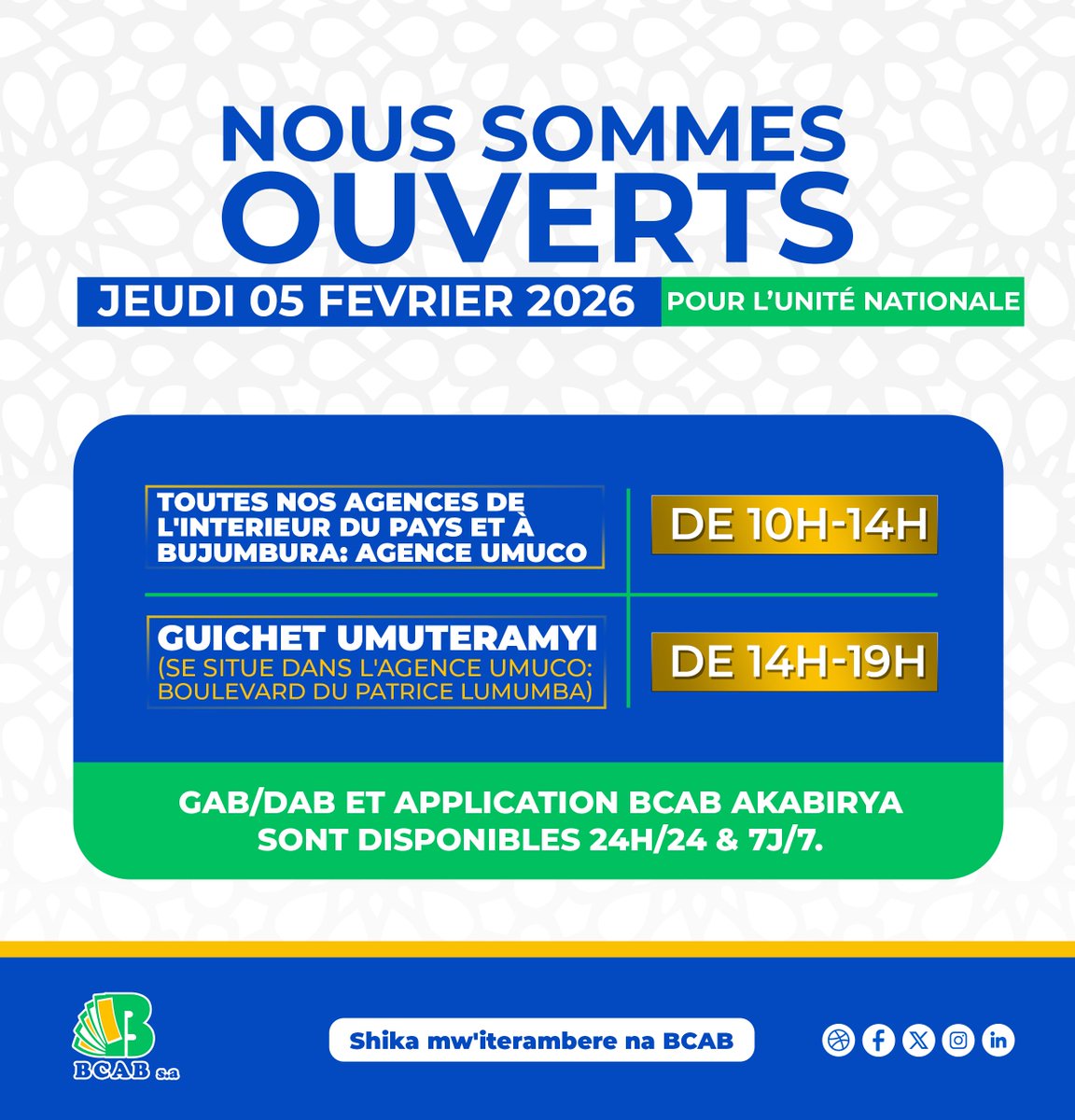 BcabBank's tweet photo. #Abatwip Nous restons à vos côtés pour la fête de l'Unité Nationale.
Nos agences et guichets vous accueillent ce jeudi 05 Février 2025.
#BCABBank #shikamwiteramberenabcab https://t.co/VWkvarXXrc