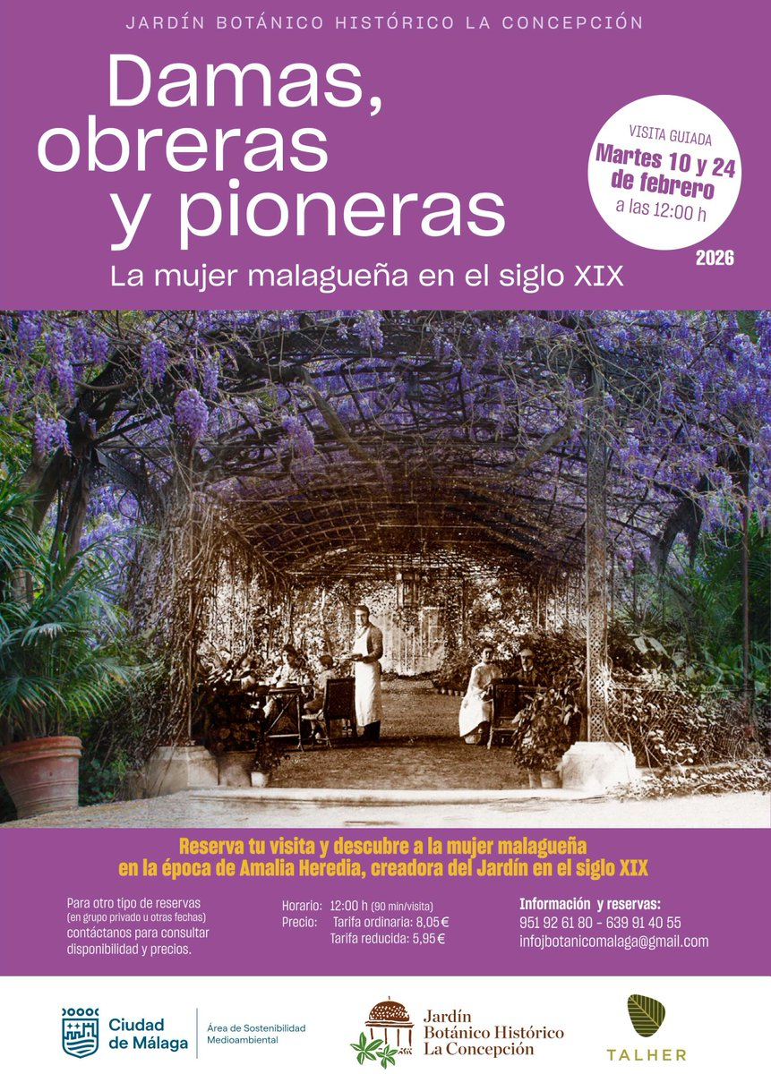 Los martes 10 y 24 de febrero, el Jardín Botánico Histórico de La Concepción, Málaga, organiza una visita muy especial: "Damas, obreras y pioneras".

📱 Reservas 951926180 / 639914055 (también WhatsApp)
📧 infojbotanicomalaga@gmail.com
🎫 Tarifa 8,05€; reducida 5,95