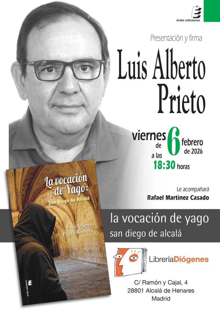 Luis Alberto Prieto Barbero presenta "La vocación de Yago: San Diego de Alcalá" en Librería Diógenes en Alcalá de Henares.

Viernes 6 a las 18:30h

#libros #leer #nuevo #novedad #LibrosRecomendados #alcaladehenares