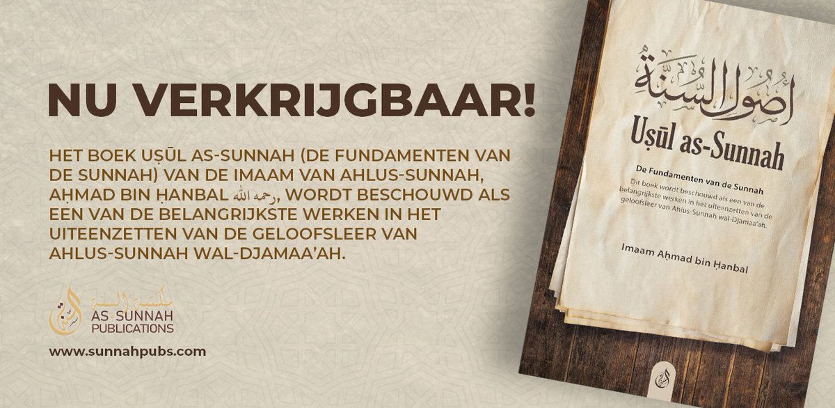 SunnahPub's tweet photo. 🆕️ NU VERKRIJGBAAR!

Uṣūl as-Sunnah

Dit boek wordt beschouwd als een van de belangrijkste werken in het uiteenzetten van de geloofsleer van Ahlus-Sunnah.

Dit boek bevat zowel de Arabische tekst als de Nederlandse vertaling van Usul as-Sunnah

🛒 https://t.co/DcBkOyneXi https://t.co/euSDCw4lfI