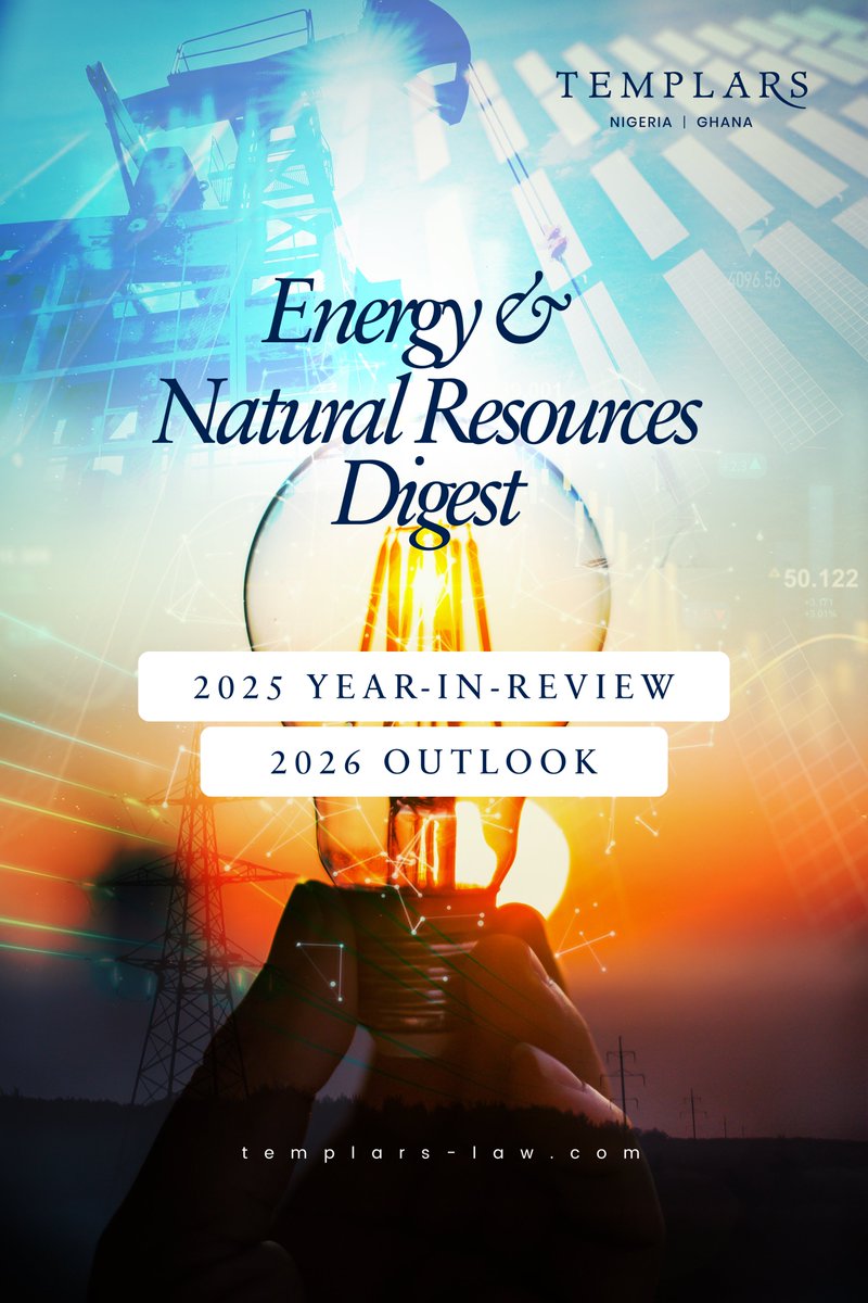 This Outlook by TEMPLARS' Energy &amp; Natural Resources Practice examines the regulatory, commercial and investment signals shaping West Africa’s energy markets in 2026, marking a shift from reform to execution. It highlights where capital, sponsors and operators are most likely to