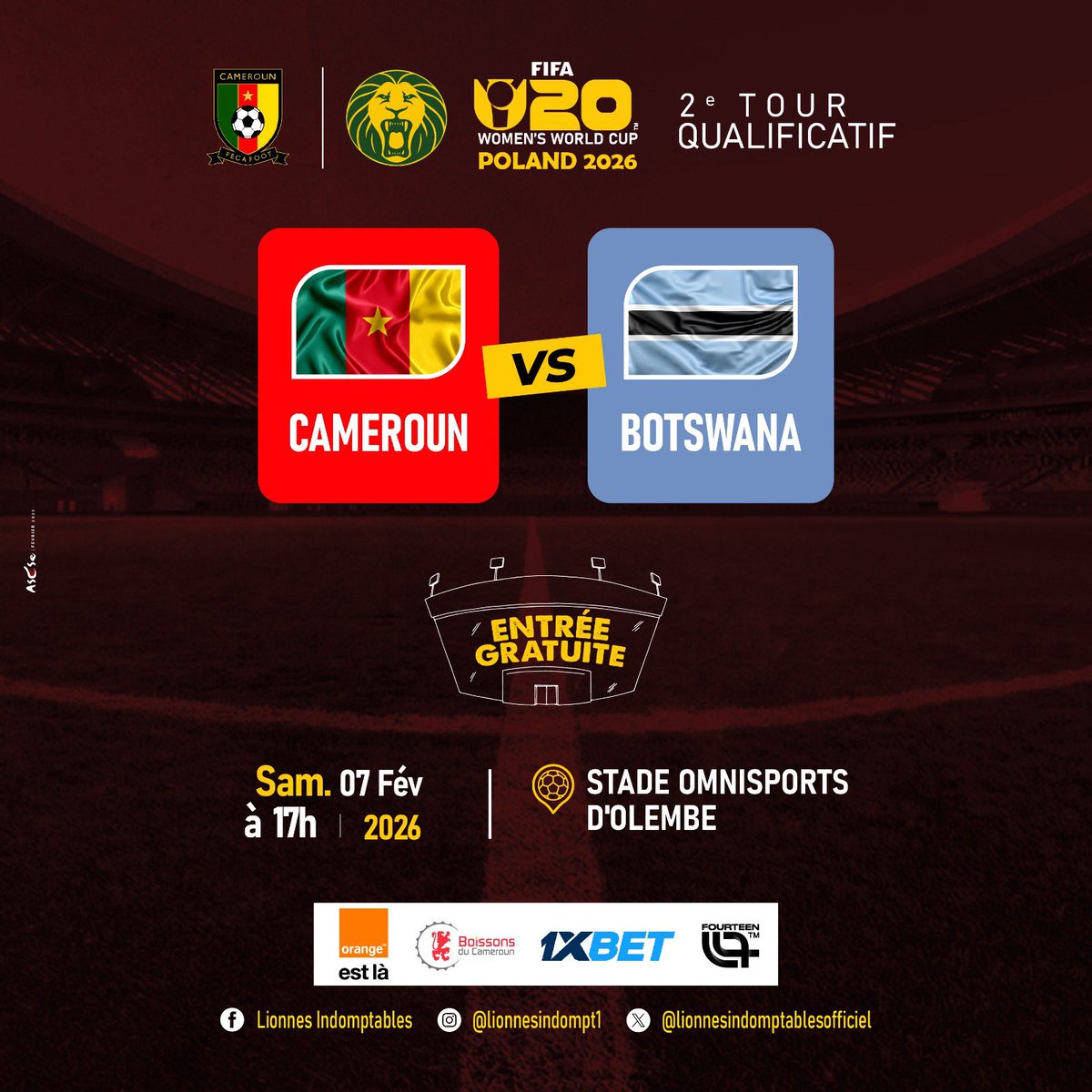 LionnesIndompt1's tweet photo. ⚽️🔥 Tous au stade pour soutenir les #LionnesU20.
🗣️ ENTRÉE GRATUITE
#CAMEROUN 🇨🇲 🆚 🇧🇼 #BOTWANA
📅 7 février 2026
⏰ 17H00
🏟️ Stade Olembé
📍 Yaoundé
#U20FIFAWWC2026Q| #CMRBOT | #GOLIONESS| #ALLEZLESLIONNES |#LETSROARTOGETHER | #INDOMPTABLES https://t.co/AiyHeJpyDr