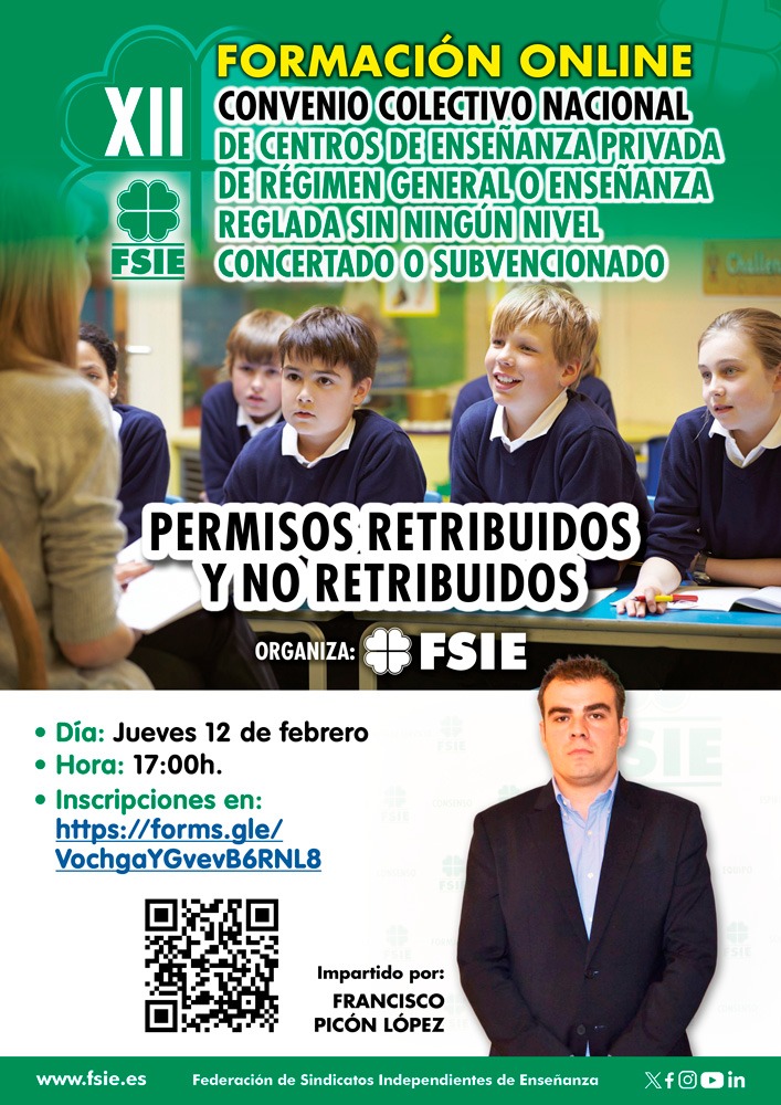 FSIE organiza una sesión informativa online para analizar el Convenio Colectivo Nacional de Centros de Enseñanza Privada de Régimen General o Enseñanza Reglada Sin Ningún Nivel Concertado o Subvencionado.
📅 Jueves 12 de febrero
🕔 17:00 h
Inscripciones fsie.es