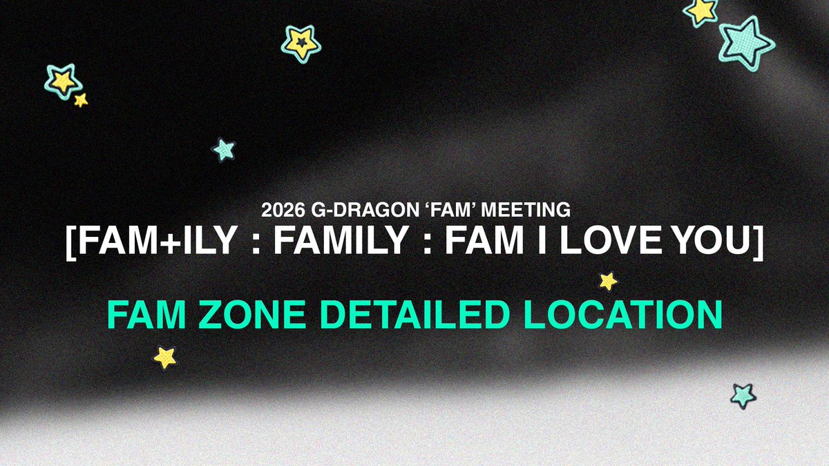NOTICE] 2026 G-DRAGON 'FAM' MEETING [FAM+ILY : FAMILY : FAM I LOVE