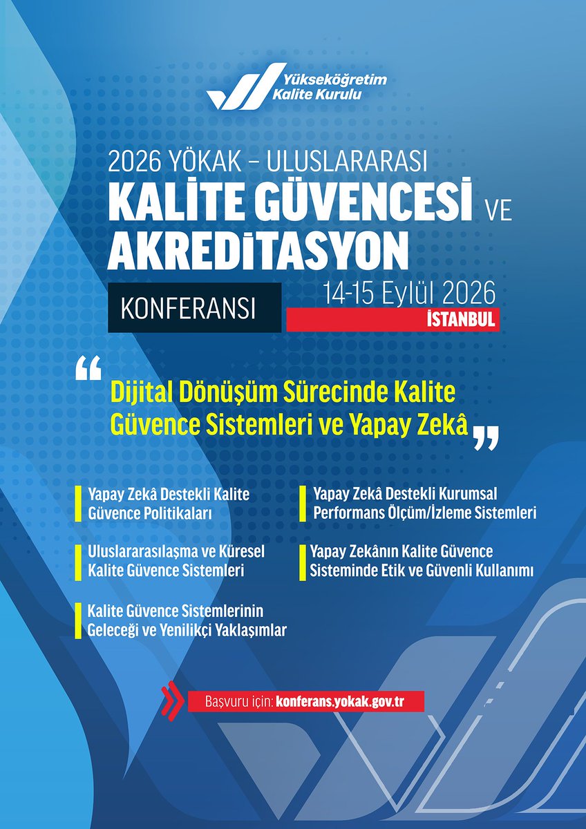 📢 2026 YÖKAK Uluslararası Kalite Güvencesi ve Akreditasyon Konferansı için başvurular başladı. 
📍İstanbul'da düzenlenecek konferansın teması “Dijital Dönüşüm Sürecinde Kalite Güvence Sistemleri Yapay Zekâ” olarak belirlendi.
📆 14-15 Eylül 2026
🌐 konferans.yokak.gov.tr