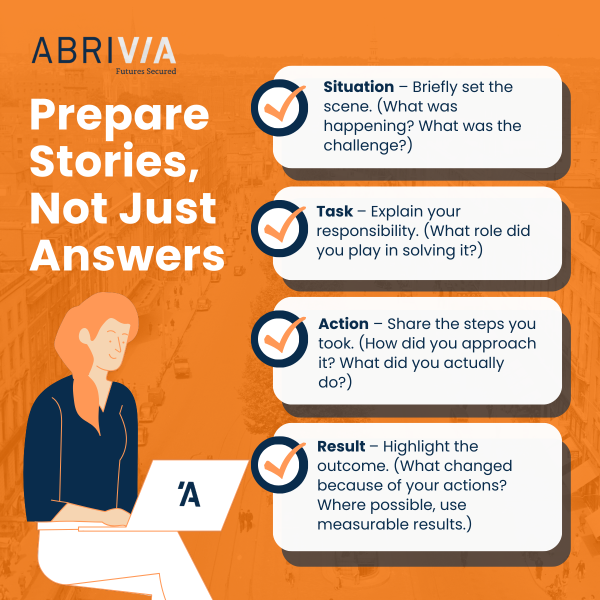 Don’t just answer questions - tell a story that sticks. 📖
The STAR method helps you clearly show your impact: Situation, Task, Action, Result.

Prep your examples, highlight outcomes and let your results speak for themselves. 🚀

#InterviewTips #STARMethod #TeamAbrivia
