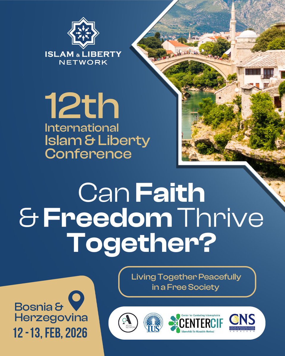 Can Faith and Freedom thrive together?

Join the global conversation at the 12th International Islam &amp; Liberty Conference.
📍 Bosnia &amp; Herzegovina
📅 12–13 February 2026

🔗 Learn more and register:
islamandlibertynetwork.org/conferences/12…

#IslamAndLiberty #InternationalConference