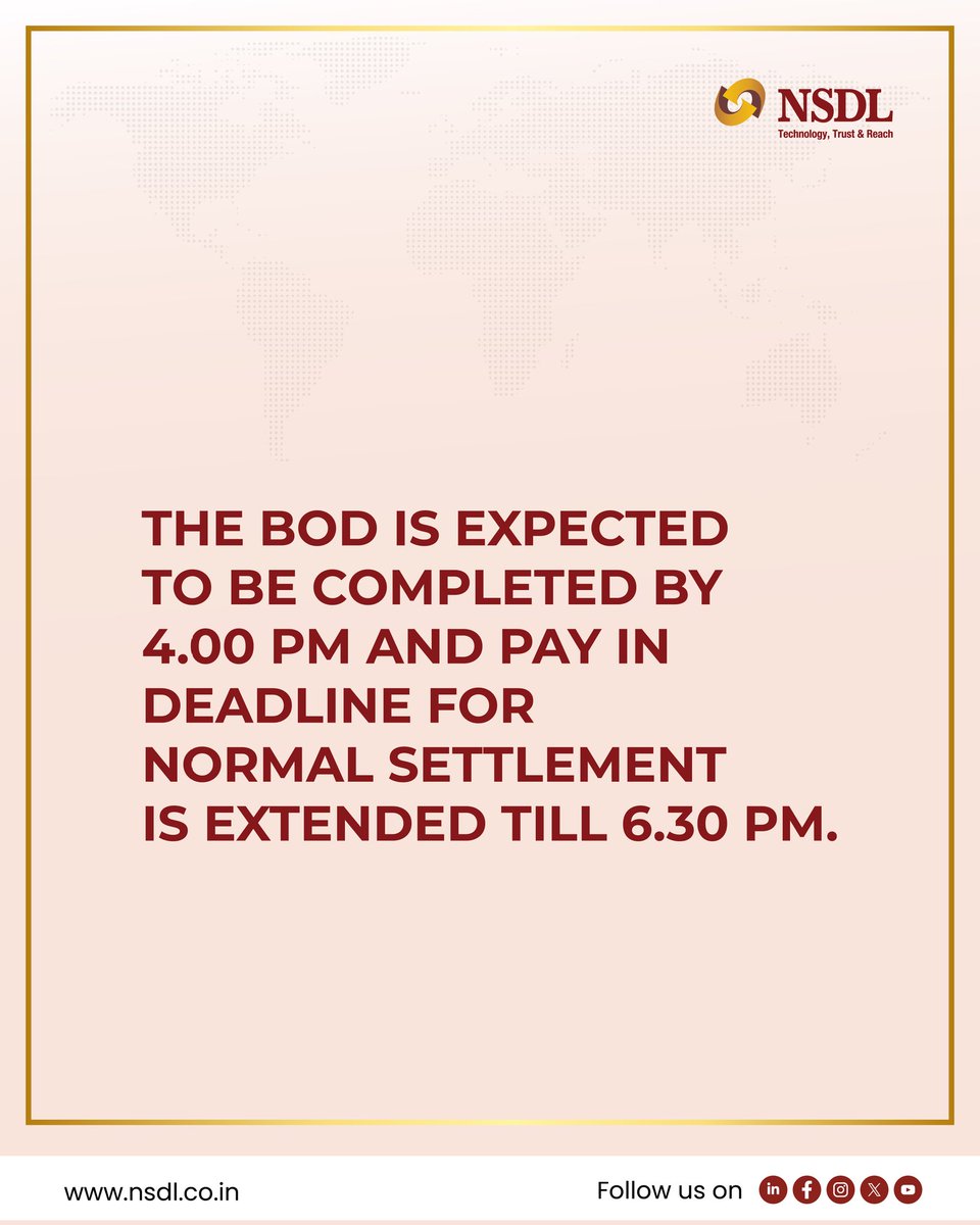 NSDL_Depository's tweet image. The BOD is expected to be completed by 4.00 pm and pay in deadline for normal settlement is extended till 6.30 pm.

#NSDL #Trust #Technology #Reach