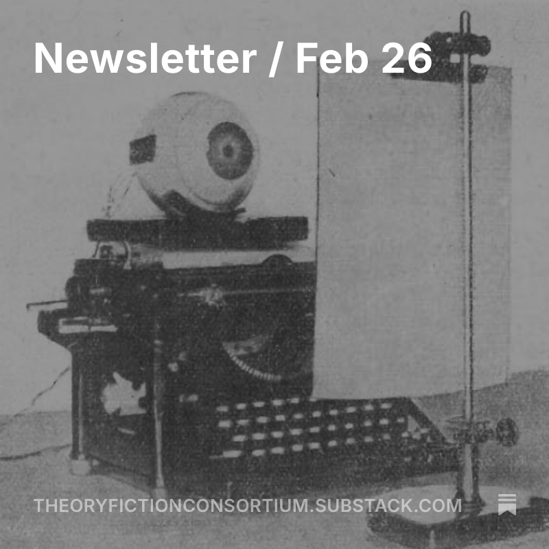 the second newsletter of the International Theory-Fiction Consortium is *now out*
theoryfictionconsortium.substack.com/p/newsletter-f…