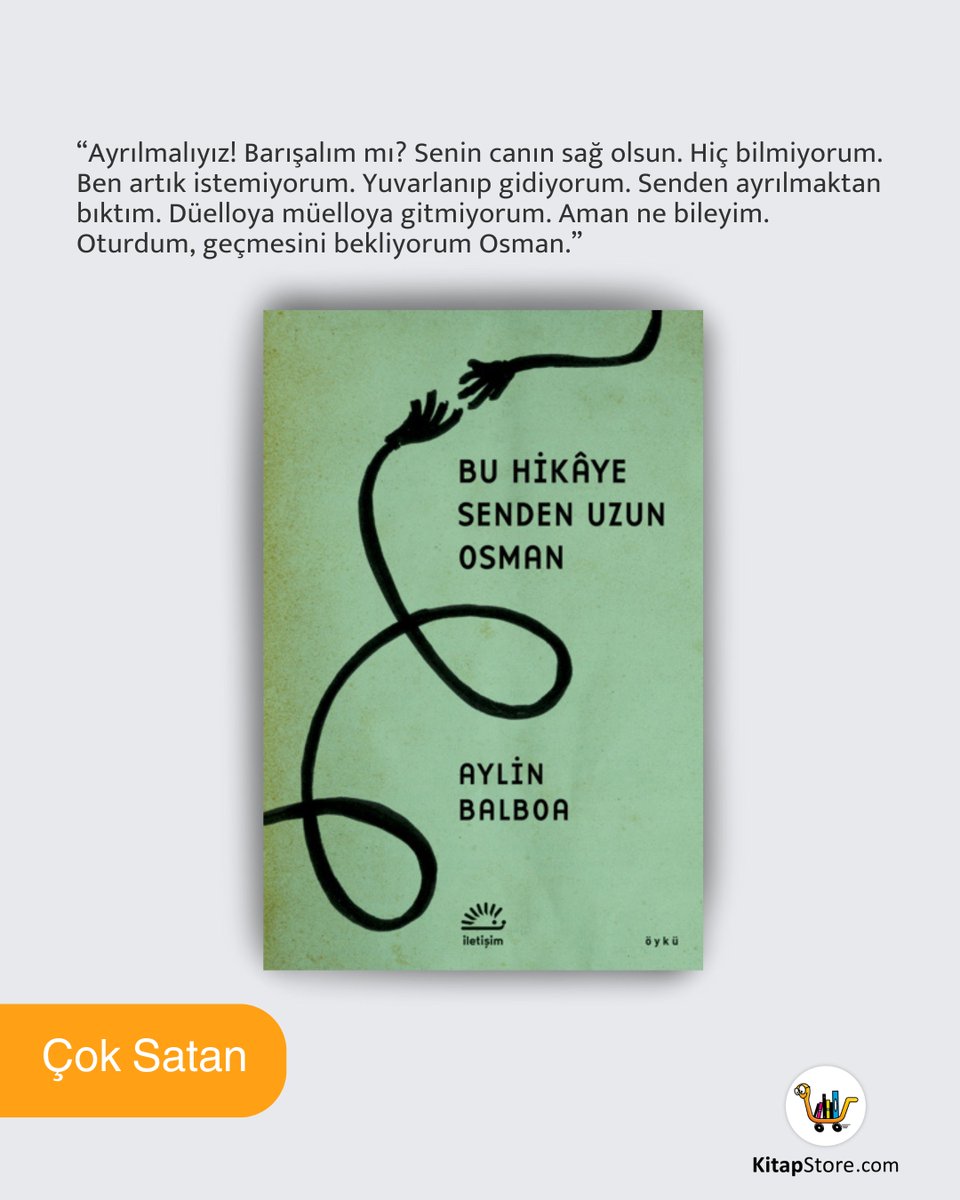 kitapstorecom's tweet image. 📖 Çok Satan: Bu Hikâye Senden Uzun Osman

"Öyle işte. Hâlâ biraz soğuk geliyor ama battıkça alışıyorum. Kendimi boşa aldım bayırdan aşağı koşuyorum. Düşüyorum gibi görünüyor olabilir ama bakma aslında uçuyorum. Söylediklerimin hepsini unut, sanki ben biliyorum da mı yaşıyorum…