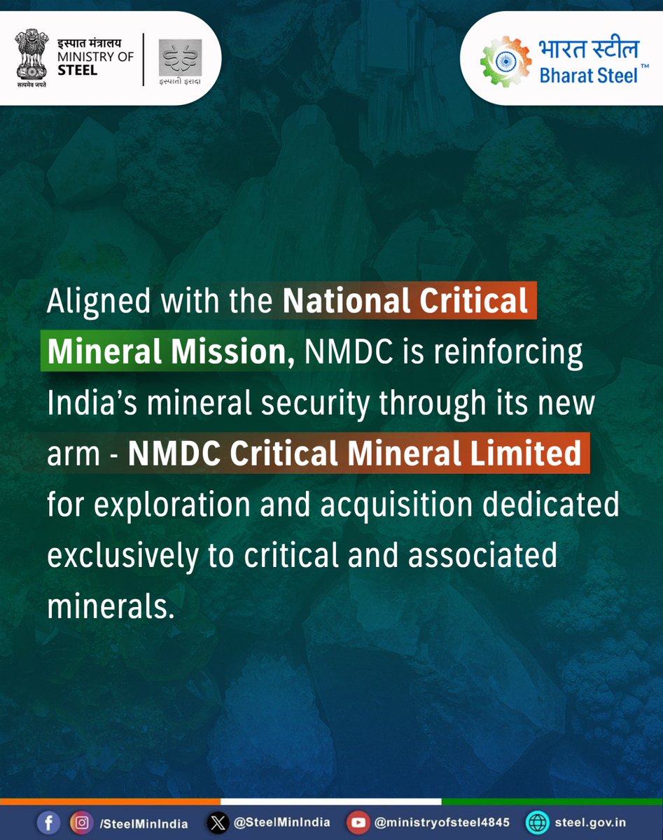 SteelMinIndia's tweet photo. NMDC takes a decisive step with the formation of NMDC Critical Mineral Limited, a wholly owned subsidiary focused on strengthening India’s critical mineral security in India and abroad, reinforcing its commitment to Aatmanirbhar Bharat and long-term resource security.

#NMDC #CriticalMinerals #AatmanirbharBharat #ResourceSecurity #ViksitBharat

@PMOIndia @hd_kumaraswamy @BjpVarma @PIB_India @PibSteel @nmdclimited