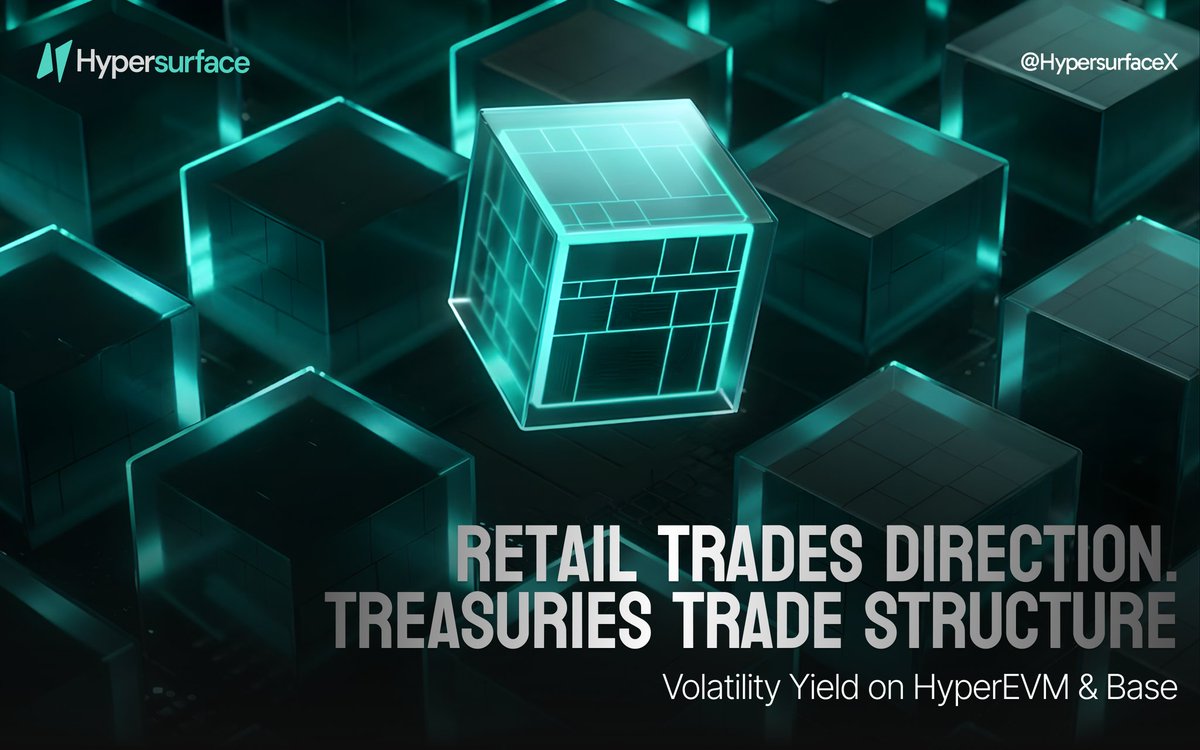 hypersurfaceX's tweet photo. Retail trades direction. 
Treasuries trade structure.

Volatility is not something to fear. 
It is something to monetize.

Hypersurface turns idle capital into volatility yield: https://t.co/CDeeE2YBdG https://t.co/DRhdt6TXm1