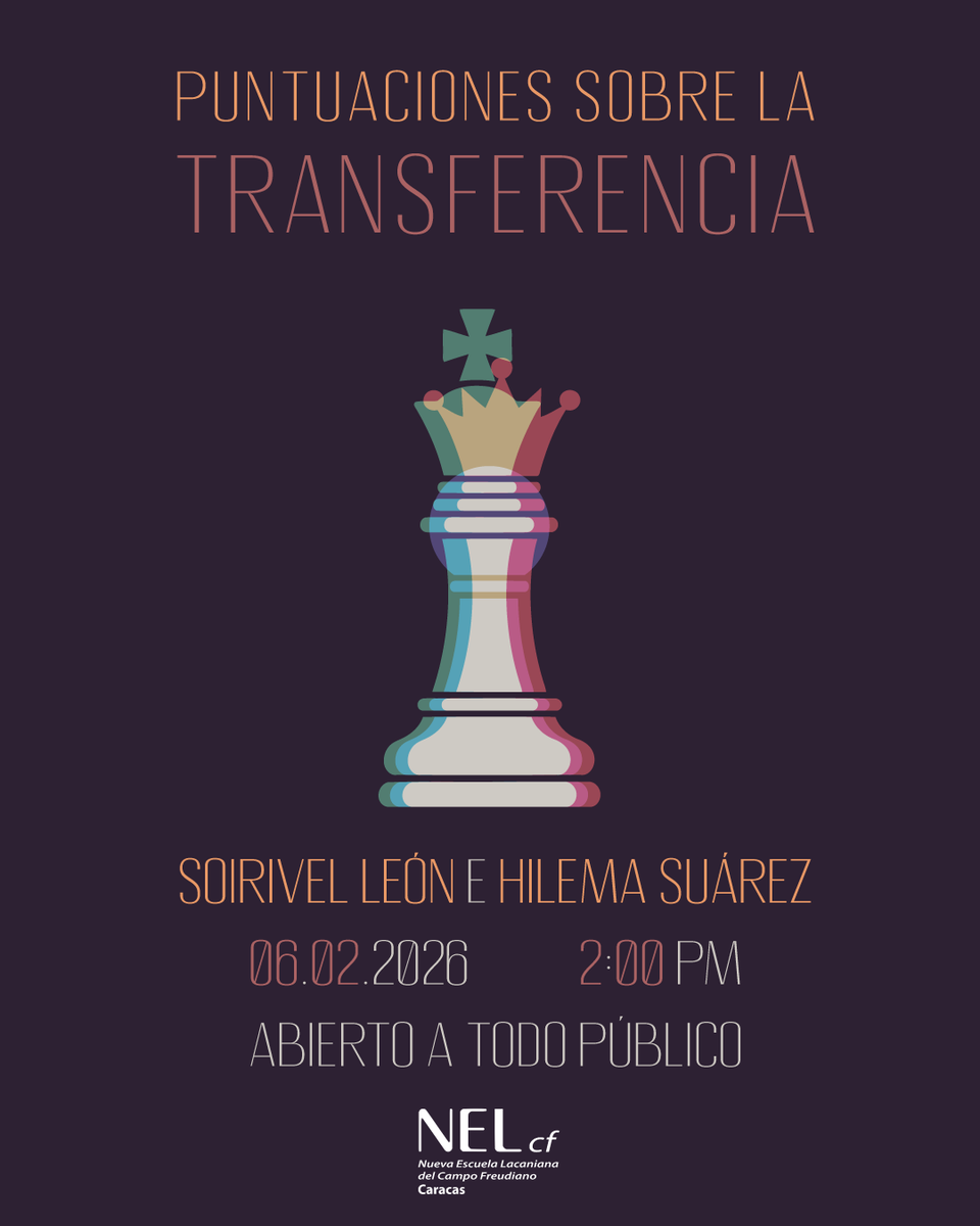 NelcfCaracas's tweet photo. ♟️ Puntuaciones sobre la transferencia 
📍 Actividad presencial y virtual 
Inscripciones en nelcfseccioncaracas@gmail.com ✉️
#psicoanalisis #Freud #Lacan #transferencia https://t.co/209uuSLOp6