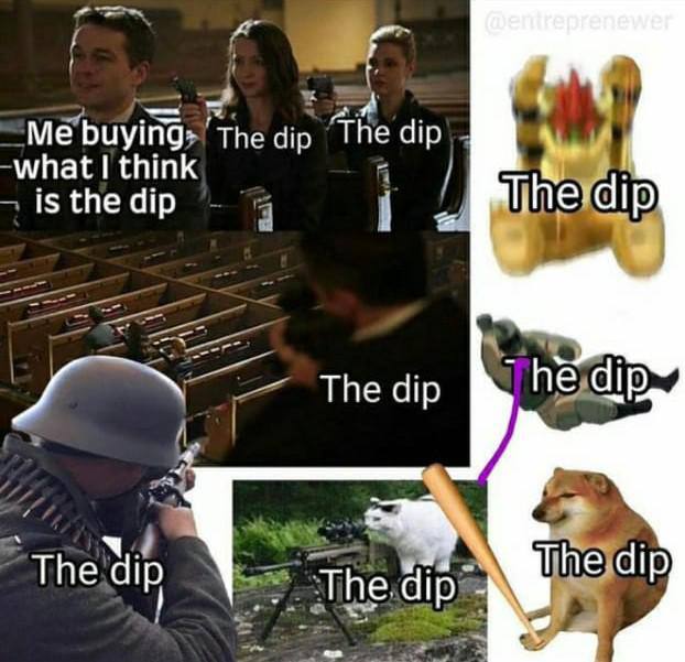When you stack the dip but the dip keeps dipping.
