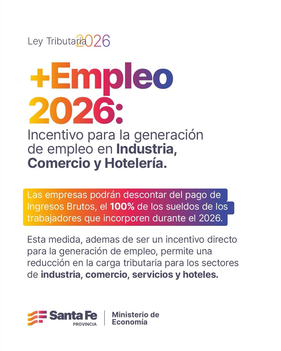 SantaFeTrabajo's tweet photo. MÁS TRABAJO EN SANTA FE

Este 2026, las empresas que incorporen nuevos trabajadores podrán descontar el 100% del sueldo bruto por cada nuevo trabajador incorporado, del pago de Ingresos Brutos. 

El beneficio tiene como límite el valor del índice Ripte. https://t.co/SNeY4dK3mn