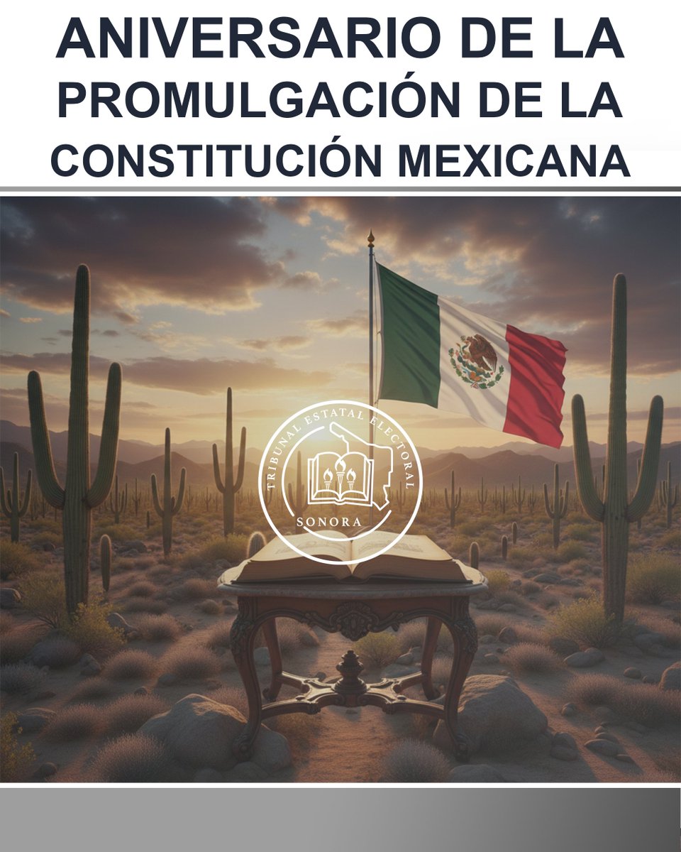 #5DeFebrero | Hoy celebramos el Aniversario de la Promulgación de nuestra Constitución Política.

Un documento que no solo rige nuestra convivencia, sino que representa la lucha y los ideales de justicia social de todo el país. 📖✨

#Constitución1917 #TEEsonora