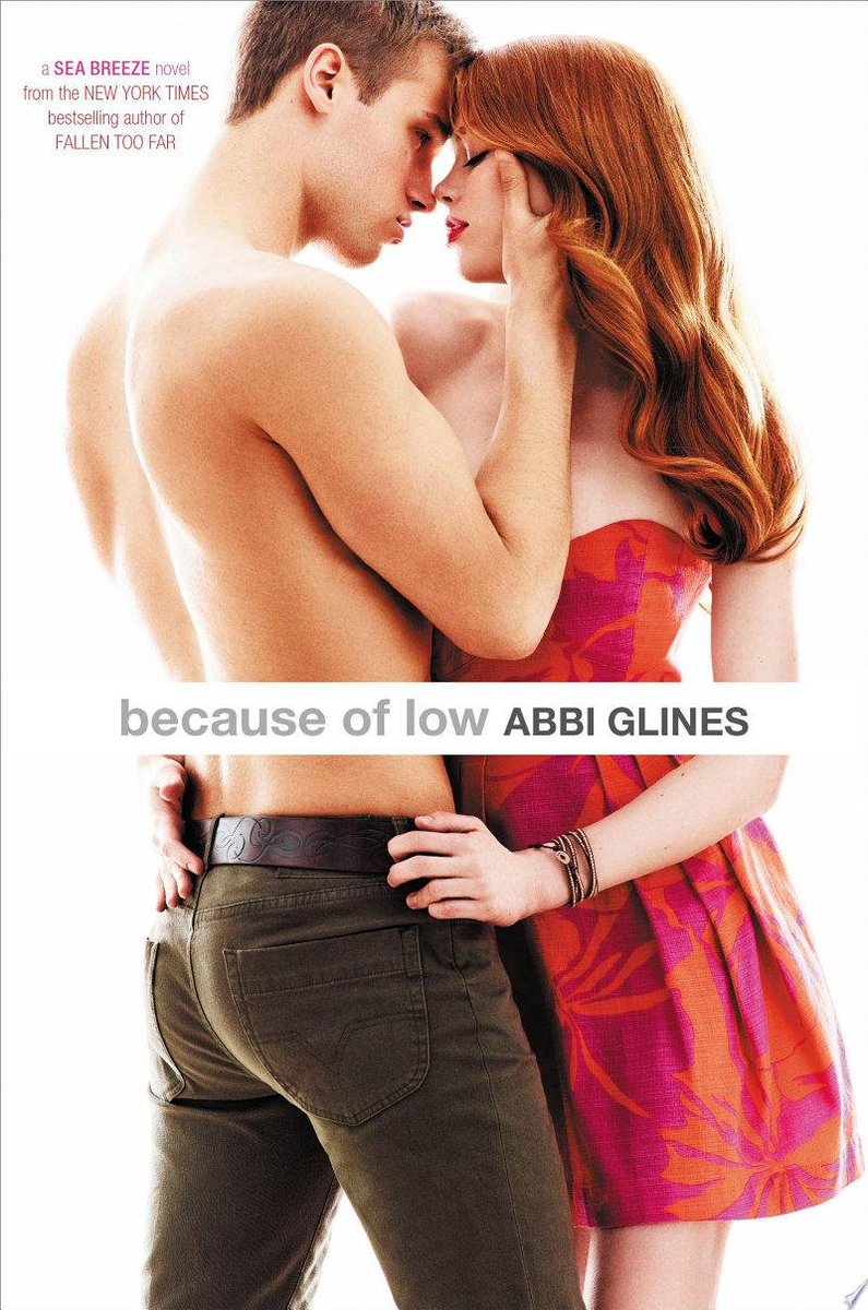 Because of Low: Originally self-published as an e-book, 2012.

Abbi Glines - Jul 2, 2013

books.google.com/books?id=uqVfl…