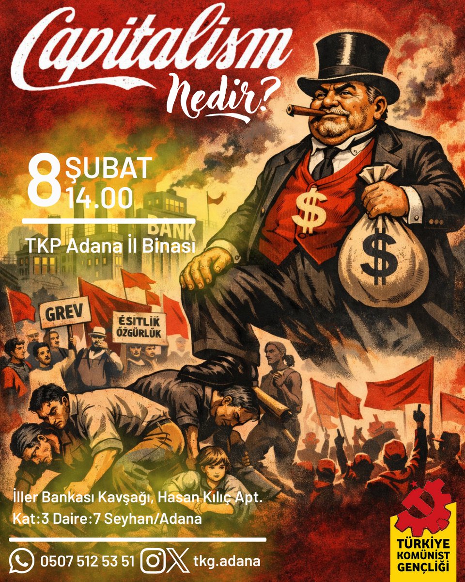“KAPİTALİZM NEDİR?”
Kapitalizm hayatımızın neresinde duruyor, kim kazanıyor, kim kaybediyor?
Bu düzen bize ne vadediyor, bizden ne alıyor?
Soruları birlikte sormak, yanıtları birlikte aramak için buluşuyoruz.
📅 8 Şubat, Pazar
🕑 14.00
📍 TKP Adana İl Binası