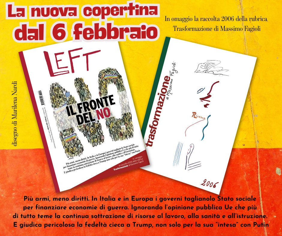 Left_rivista's tweet photo. 𝐈𝐋 𝐅𝐑𝐎𝐍𝐓𝐄 𝐃𝐄𝐋 𝐍𝐎
🏳️‍🌈 In edicola e agli abbonati dal 6 febbraio

In omaggio la raccolta 2006 della rubrica Trasformazione di Massimo Fagioli

Info e sommario https://t.co/nqKGKGpbkd
In copertina disegno di @marilena_nardi_ https://t.co/yXctvWli0Y