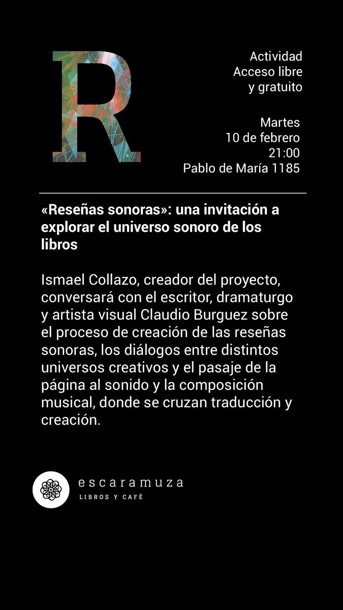 «Reseñas sonoras»: una invitación a explorar el universo sonoro de los libros.

Martes 10 de febrero a las 21:00, en Escaramuza (Pablo de María 1185, esquina Charrúa)

<a href="/_Escaramuza/">Escaramuza</a> 

Actividad de acceso libre y gratuito.