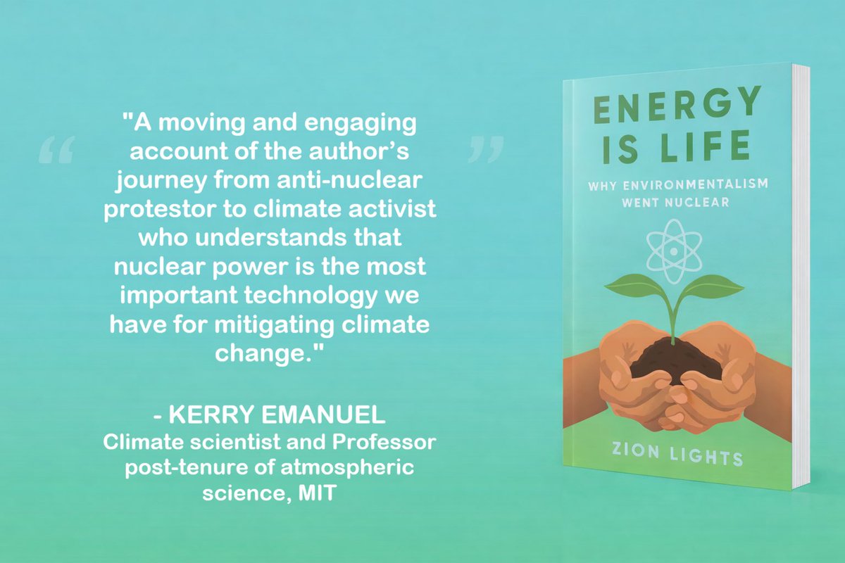 ziontree's tweet photo. If you care about the environment and say “follow the science” but aren’t sure about nuclear energy, consider reading Energy is Life. This is what a leading climate scientist has to say about it.

https://t.co/ONI8v5AXrc https://t.co/8xXD33VUUi