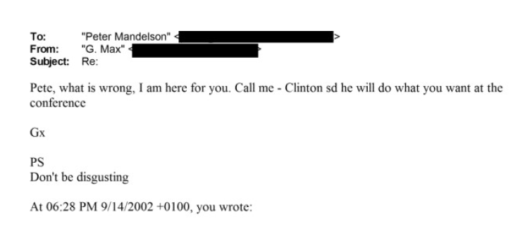 NEW: Epstein files email suggests Ghislaine Maxwell acted as a middleman to broker Bill Clinton's appearance at the Labour Party conference in 2002

Email from Maxwell to Lord Mandelson on 14 September 2009 said: ‘Call me - Clinton sd he will do what you want at the conference.’