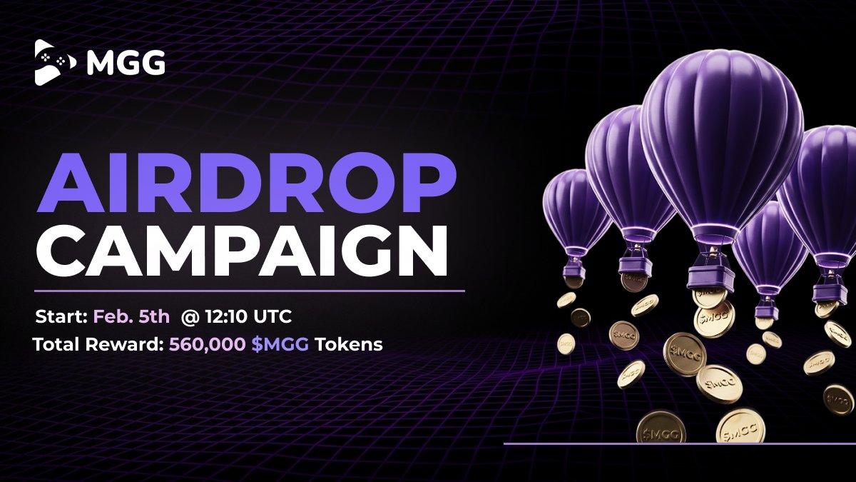 🚀 MGG Airdrop Campaign is LIVE

We’re rewarding the community with 560,000 $MGG tokens for taking part in our latest campaign.

🗓 Starts: Feb 5th @ 12:10 UTC
🎁Total Rewards: 560,000 $MGG

Join, participate, and earn rewards while engaging with the MGG ecosystem.

More details