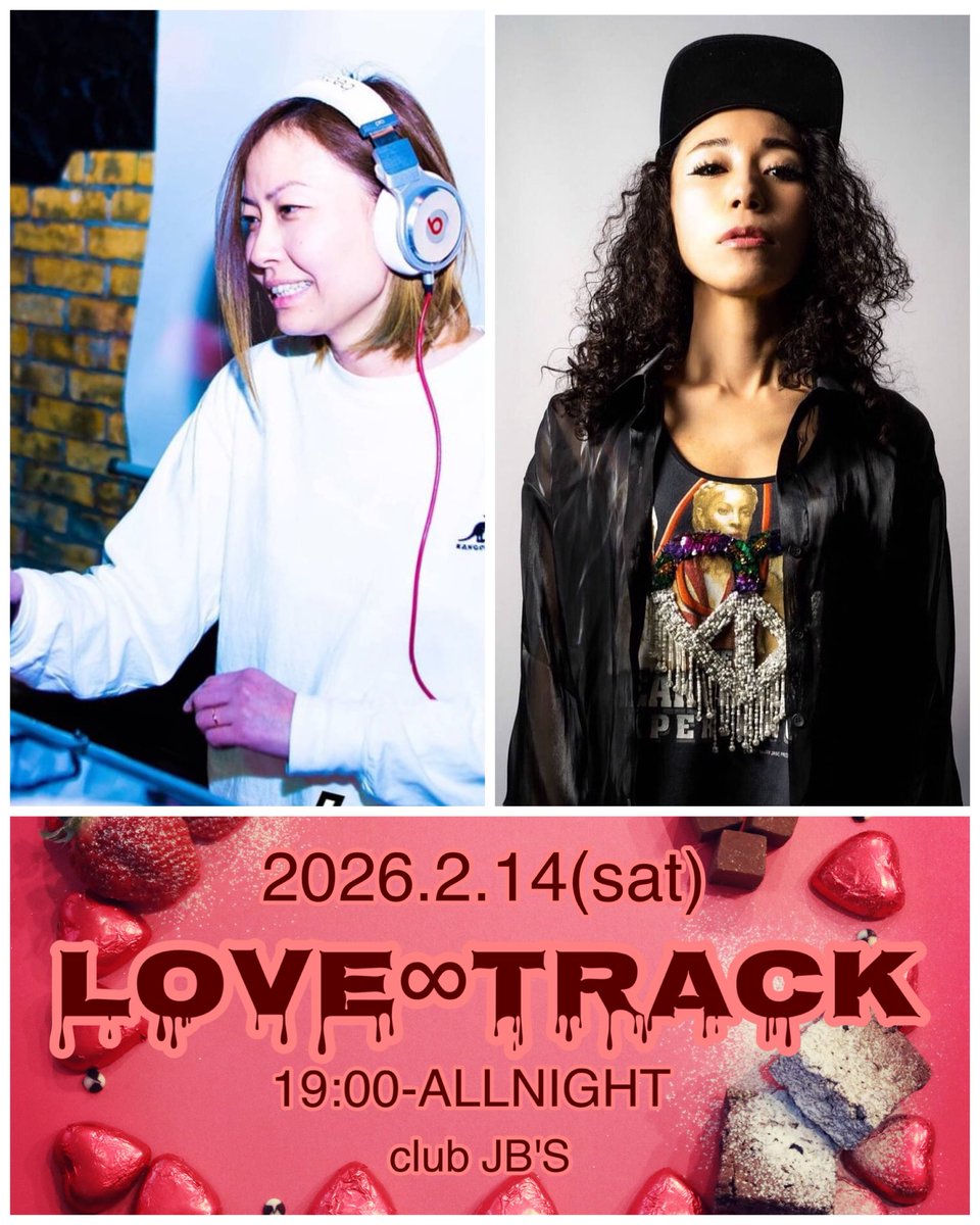 LOVE_TRACK052's tweet photo. 🍫2.14(sat)🍫
LOVE∞TRACK
⭕️20歳以上・女性限定・IDチェック

19:00-ALLNIGHT
club JB'S  @clubjbs 

🎧DJ🎧
bonny @VALON_bar 
AI @DJ_AI_001 
ドドブラスト https://t.co/7uCpit7DsE