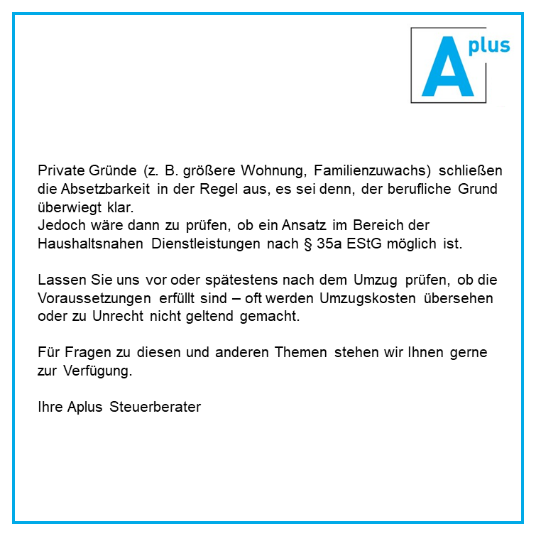 aplus_berater's tweet photo. Unser Tipp des Monats für Sie zum Thema "Umzugskosten":

Ein Umzug kann steuerlich absetzbar sein – wenn er beruflich veranlasst ist. Das #Finanzamt erkennt #Umzugskosten an, wenn der Wohnungswechsel objektiv durch den Beruf begründet ist.

https://t.co/MHkF5giRdY https://t.co/HcNaILrpyN