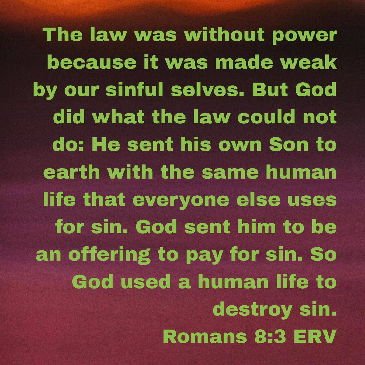 Romans 8:3 ERV
bible.com/bible/406/rom.…