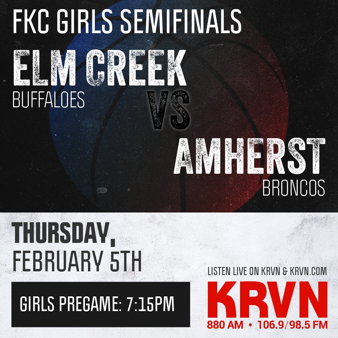 FKC girls semifinals tonight on 880 KRVN and krvn.com.
<a href="/OvertonEagles/">Overton Eagles</a>
<a href="/ElmCreekBuffs/">Elm Creek Schools</a> 
<a href="/ECBuffs_GBB/">Elm Creek Girls Basketball</a> 
<a href="/SEMMustangs/">SEM MUSTANGS</a> 
<a href="/krvn/">KRVN Radio</a> 
<a href="/AmherstBroncos/">Amherst Broncos</a>