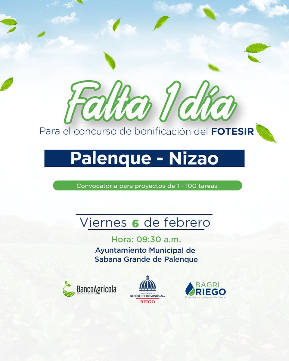 ¡Falta solo 1 día! 

Este viernes 6 de febrero, acompáñanos en Palenque – Nizao a la presentación de la convocatoria FOTESIR, dirigida a proyectos pequeños de riego, de 1 a 100 tareas, con una bonificación de hasta un 50 %.