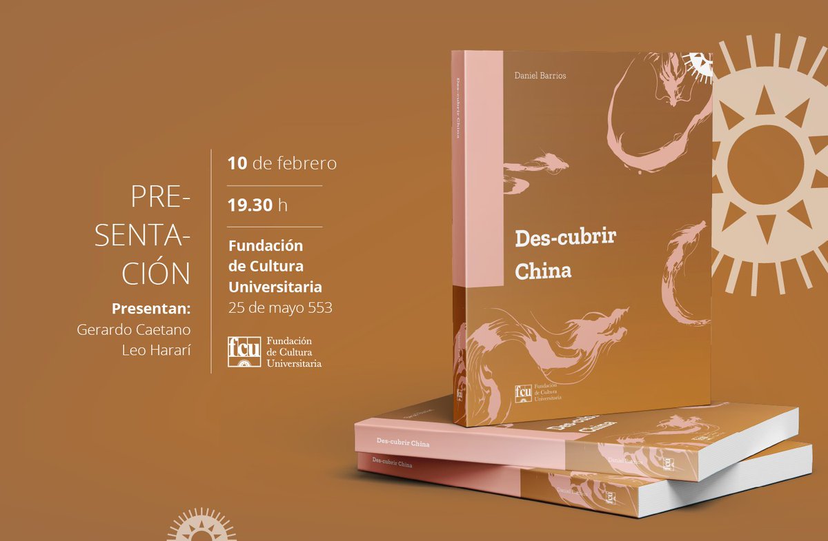 FCUniversitaria's tweet image. ¡Presentación!
«Des-cubrir China»
Autor: Daniel Barrios

Presentan:
Gerardo Caetano
Leo Hararí

Los esperamos el 10 de febrero 19:30hs, en Fundación de Cultura Universitaria - 26 de mayo 553
