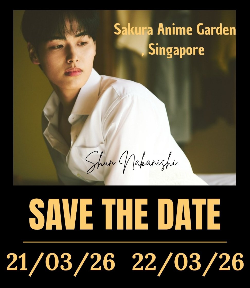 Shun_Zone88's tweet photo. Shunnies, save the date 🥹
March 21 &amp; 22 - Sakura Anime Garden, Singapore 🌸
Shun will sing all of his songs and hopes to see many Shunnies there 🤍. (Dai will be also there.) #ShunNakanishi #DaiShun #Dai_Shun https://t.co/8wPabBn258