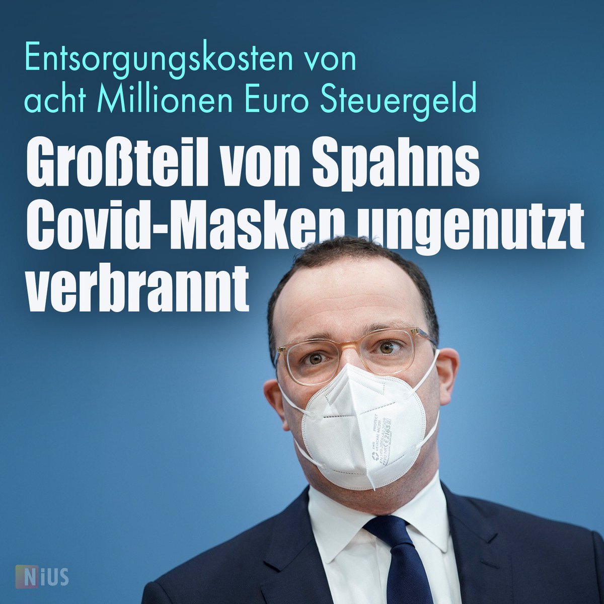 Entsorgungskosten von acht Millionen Euro Steuergeld: Großteil von Spahns Covid-Masken ungenutzt verbrannt
😡