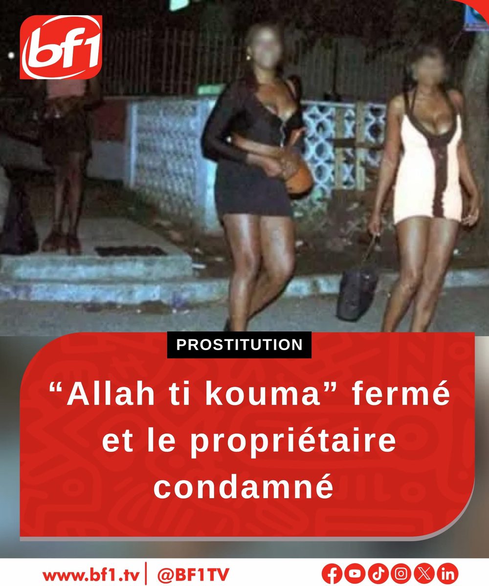 L_Activiste226's tweet image. #New226| #Burkinafaso🇧🇫⛔️‼️: 
 
#Ouagadougou : le site de prostitution « Allatikouma » définitivement fermé 🔏. 

Les faits jugés ont mis en lumière l’ampleur de pratiques gravement attentatoires à la dignité humaine sur le tristement célèbre site de prostitution dit «