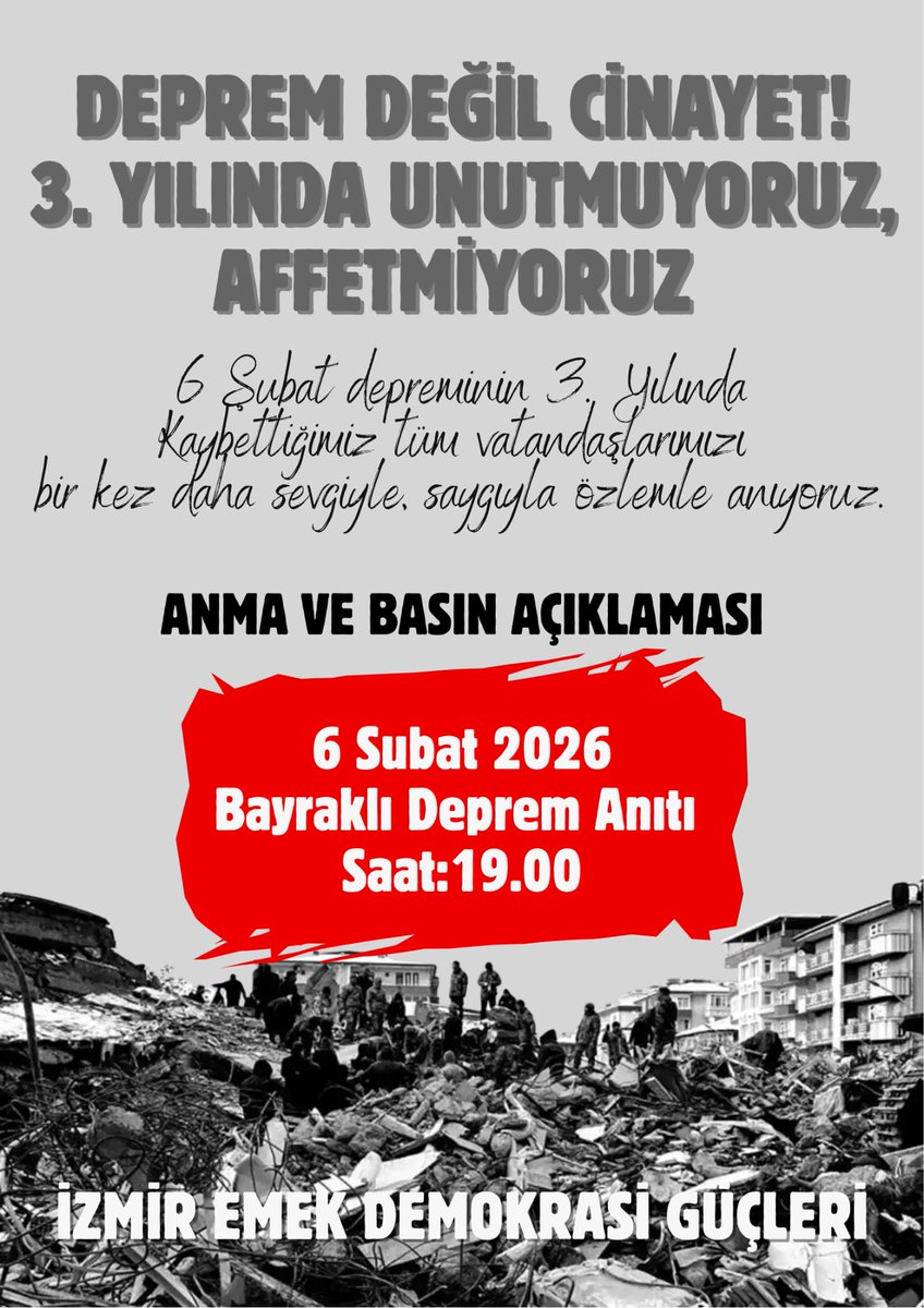 Kamu görevlilerinden müteahhitlerine, bakanlardan belediye başkanlarına 6 Şubat depremini bir katliama çevirenlerden hesap sormak için sokaktayız.

Yarın saat 19.00'da Bayraklı Deprem Anıtı önünde buluşalım.