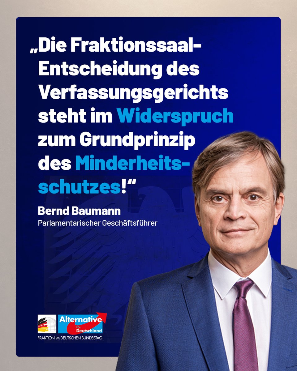 AfDimBundestag's tweet image. Zur Entscheidung des Bundesverfassungsgerichts zum Fraktionssaal der AfD teilt der Erste Parlamentarische Geschäftsführer der AfD-Fraktion im Deutschen Bundestag, @DrBerndBaumann, mit:
„In der Sache hat das BVerfG entschieden, dass eine Partei, die nicht über 51 Prozent der…