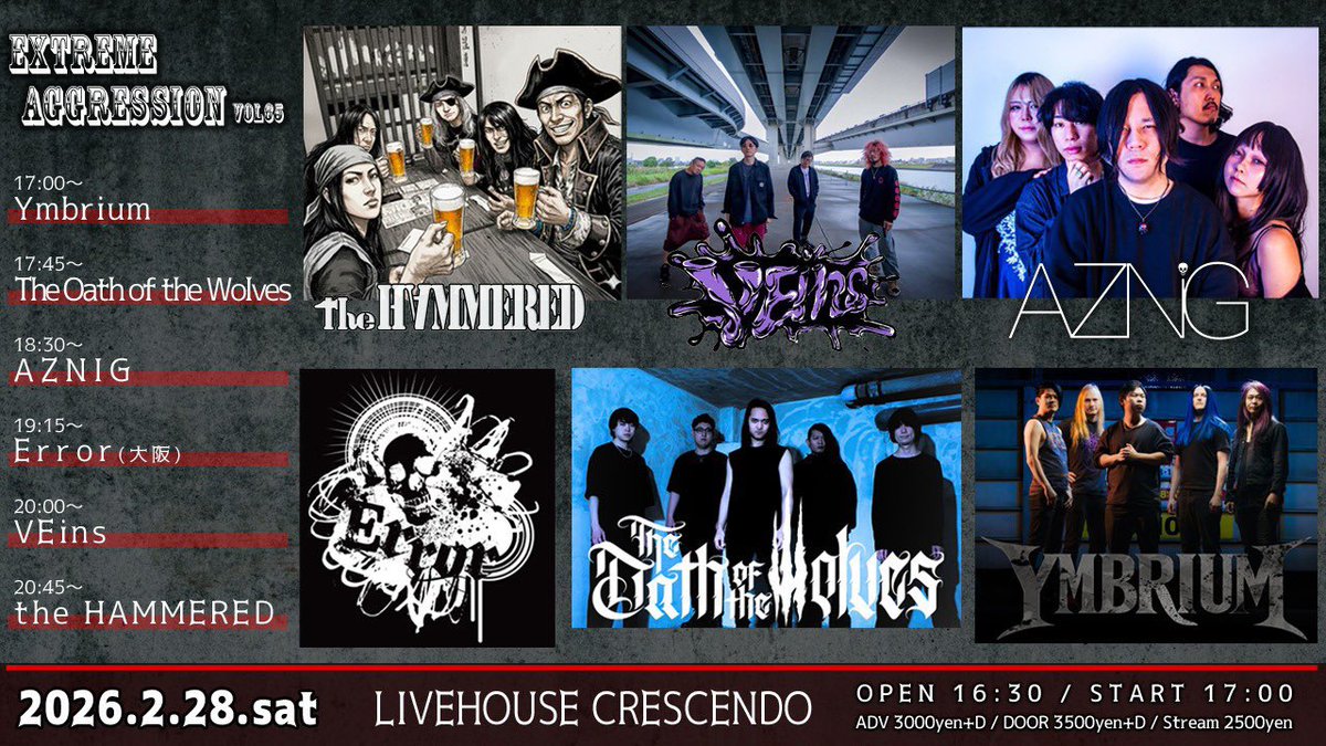 crescendo_jp's tweet photo. 2/28(土)【激音炸裂！】

17:00-① Ymbrium
17:45-② The Oath of the Wolves
18:30-③ AZNIG
19:15-④ Error(大阪)
20:00-⑤ VEins
20:45-⑥ the HAMMERED

◆来場
https://t.co/ArVE1n0f7Z
◆配信
https://t.co/h0SEREKWtK
◆投げ銭
https://t.co/1LlqjeyZNN

激熱メンツ！お楽しみにー！ https://t.co/5er8oMuUYV
