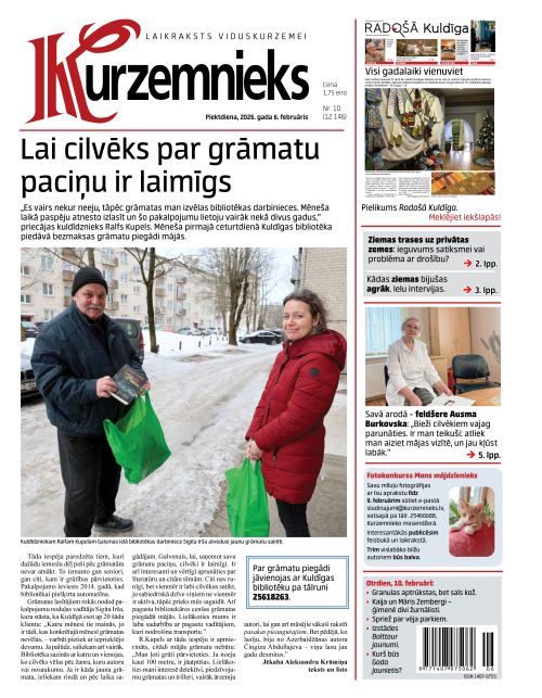 “Kurzemniekā” 6. februārī
Ziemas trases privātās teritorijās
Feldšere Ausma Burkovska
Latvijas čempionāts standartdejās
Kādas ziemas bijušas agrāk
Kur strādā sakaru operatoru centri
Pielikums “Radošā Kuldīga”