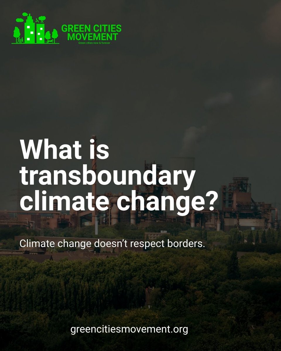 greencitiesmvt's tweet photo. Climate change is transboundary. It doesn't respect borders.  It is a shared global challenge and so are the solutions. Let's work together to fight climate change. #greencitiesmovement #TransboundaryClimateChange #ClimateJustice #ClimateAction  #OnePlanet https://t.co/eZJAPKlFgc