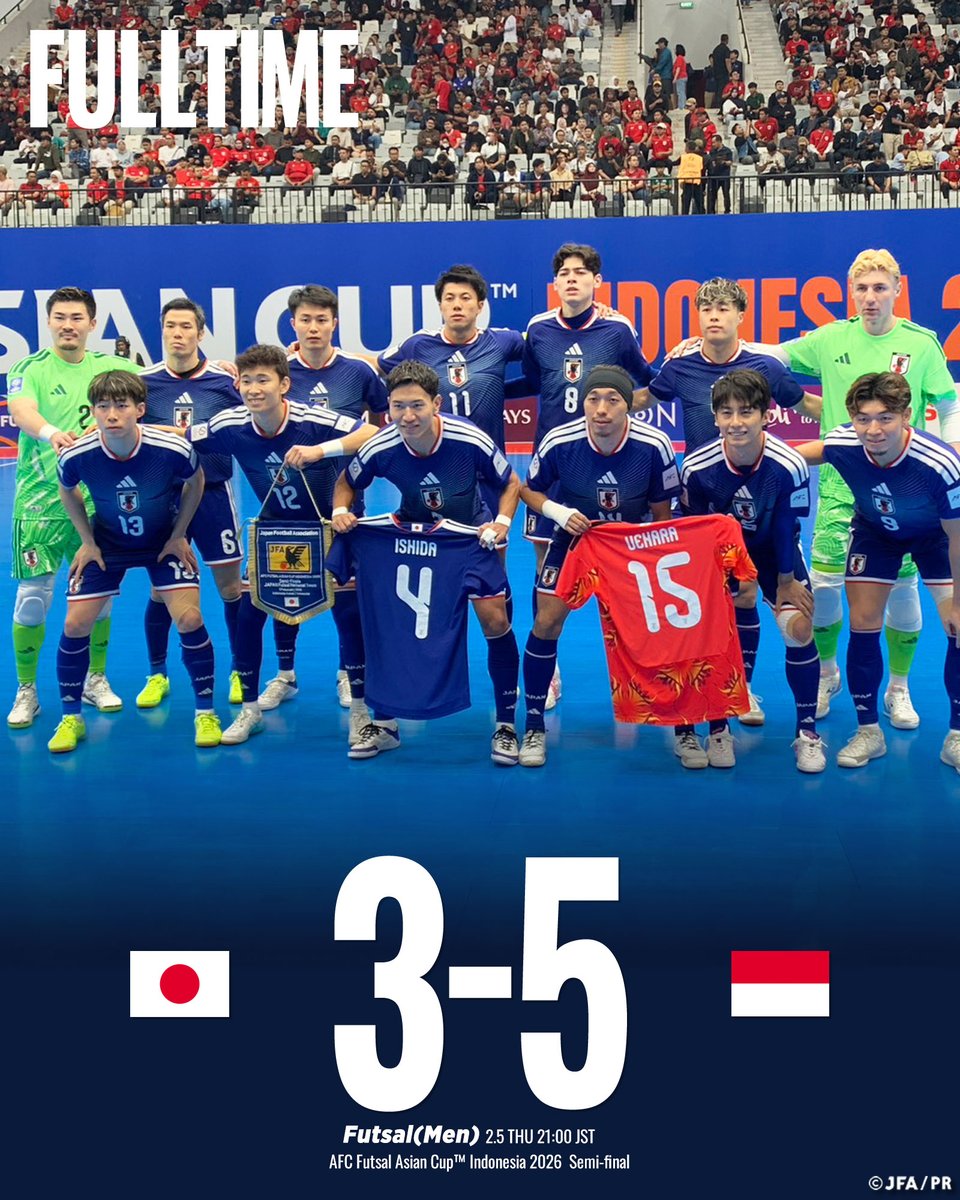 🔹試合終了🔹

🏆AFCフットサルアジアカップインドネシア2026
⚔️準決勝
🇯🇵フットサル日本代表 3-5 フットサルインドネシア代表🇮🇩

⌚️21:00(🇯🇵)
📱DAZNでライブ配信
🔗jfa.jp/national_team/…

#ACFutsal2026 <a href="/afcasiancup/">#ACFutsal2026</a>
#夢への勇気を #フットサル日本代表