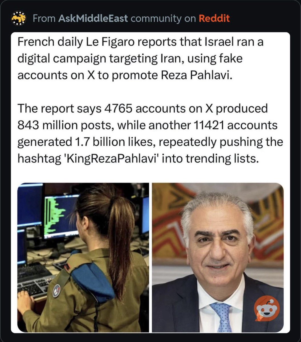 What the heck is going on with X <a href="/elonmusk/">Elon Musk</a> ? 

Israel produced 843 million fake posts and 1.7 billion likes for Reza Pahlavi. 

We were all saying that Reza Pahlavi was an Israeli puppet. And now it is proven.
