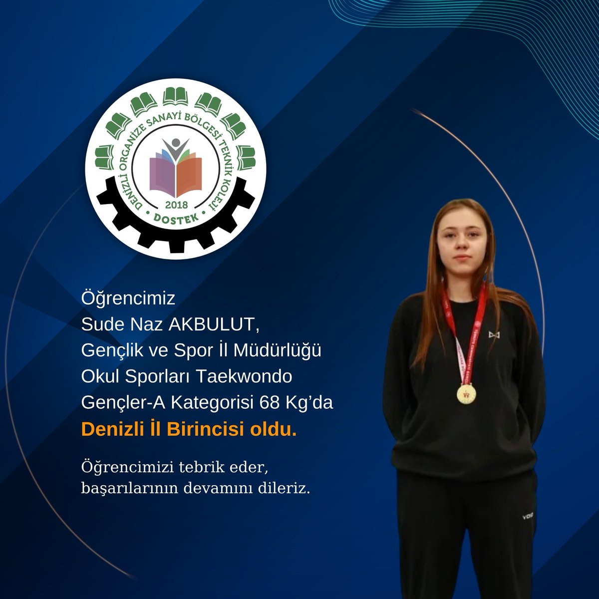dostekkoleji's tweet image. Öğrencimiz Sude Naz Akbulut, Gençlik ve Spor İl Müdürlüğü Okul Sporları Taekwondo Gençler-A kategorisi 68 Kg'da Denizli İl Birincisi oldu. 

Öğrencimizi tebrik eder, başarılarının devamını dileriz. 

#dostek #dostekkoleji #denizliosb #taekwondo #okulsporları