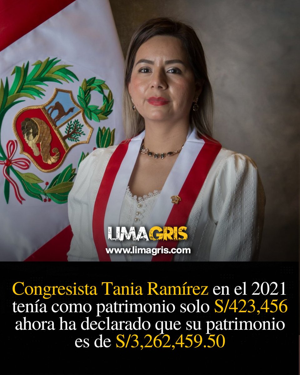 Limagris's tweet photo. La congresista fujimorista Tania Ramirez ingresó al Congreso de la República con tan solo 423 mil soles, tras su paso por el parlamento ahora tiene como patrimonio más de 3 millones de soles. Fuente: La República. @congresoperu https://t.co/y0qJU6yWL4