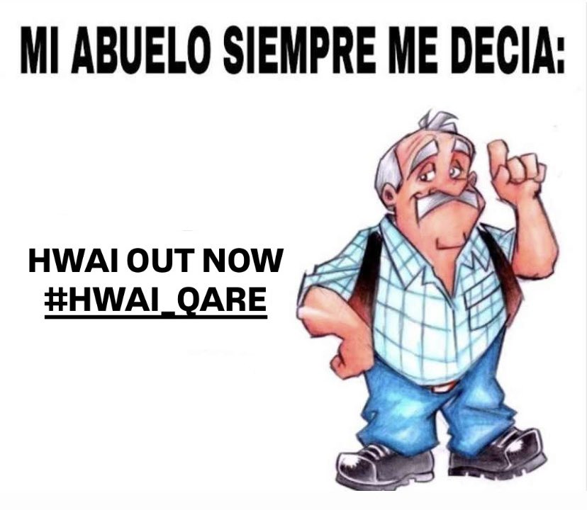 HWAI OUT NOW 
#HWAI_QARE