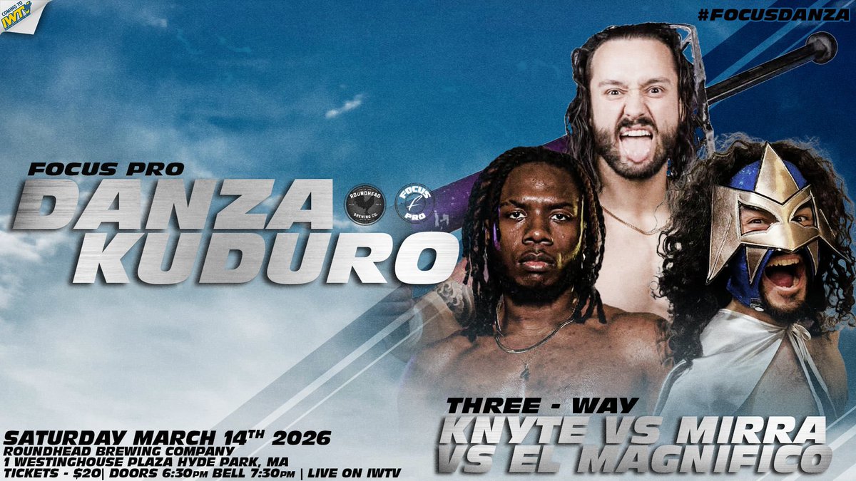 FocusProWrestle's tweet photo. MATCH ANNOUNCEMENT!!!
@shawnknyte vs @milomirra_ vs @MagnificentUno 

FOCUS PRO presents DANZA KUDURO
@RoundheadBrew 
1 Westinghouse Plaza - Hyde Park, MA
Saturday March 14 @ 7:30pm
Ticket : https://t.co/FcK6Iq1avZ https://t.co/Cl6OHtlSVz