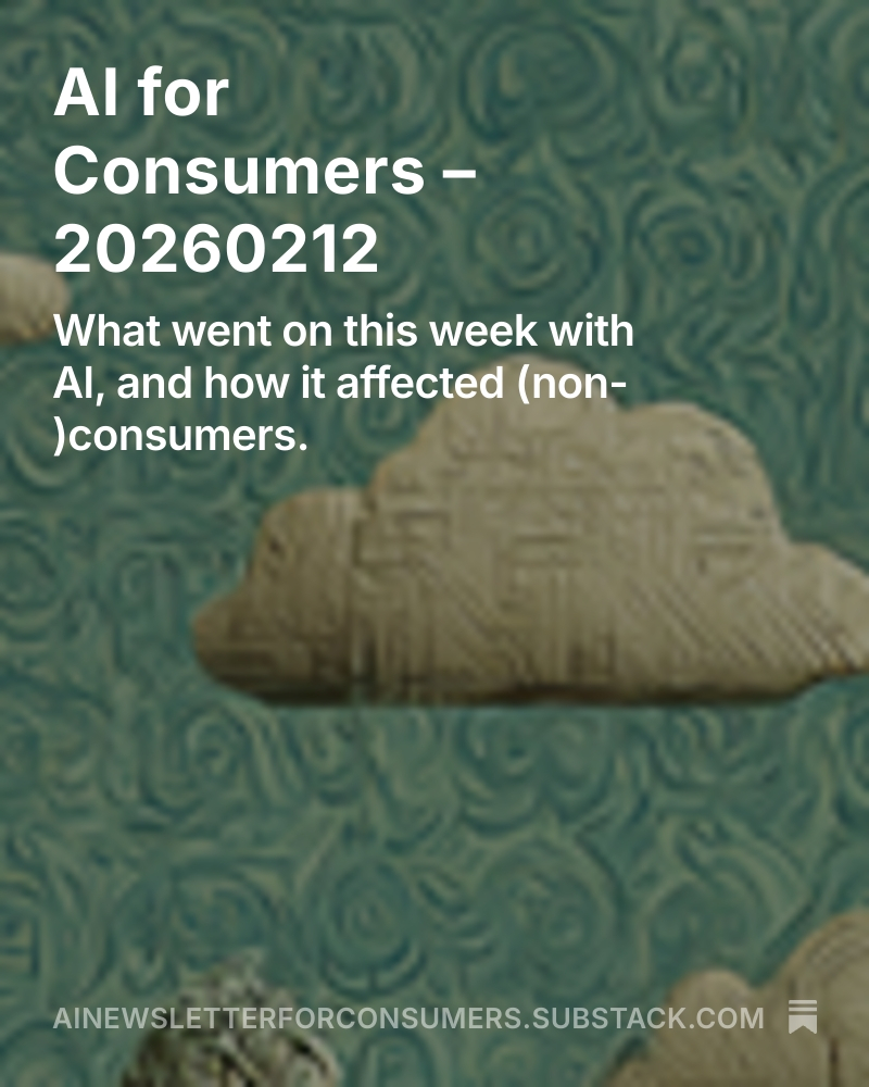 davidtannenbaum's tweet photo. AI for Consumers – 20260212 https://t.co/N8KT2RVPc4 https://t.co/j1FaEQrM7p